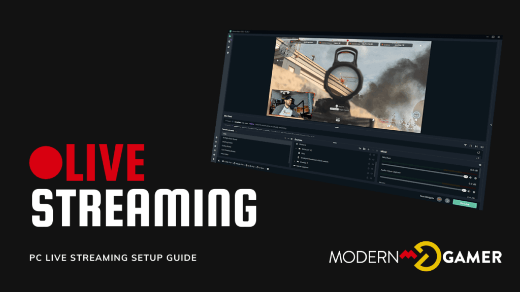 PC Live Streaming Setup Guide - Modern Gamer