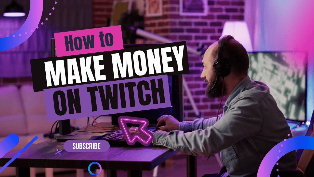 How to make money on Twitch