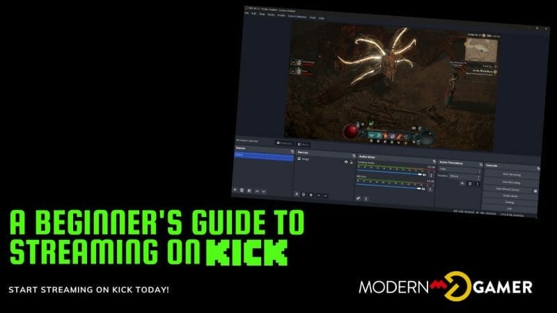 How to Stream on Kick: A Beginner&rsquo;s Guide - Modern Gamer