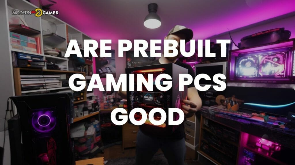 Discover the Truth Are Prebuilt Gaming PCs Worth Your Money Modern Gamer