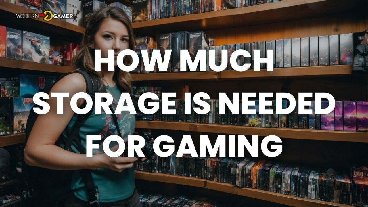 How much storage is needed for gaming