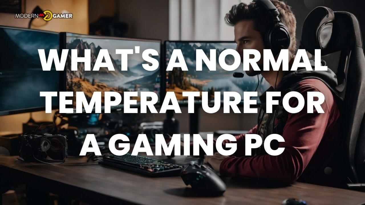 What is a normal temperature for a gaming PC