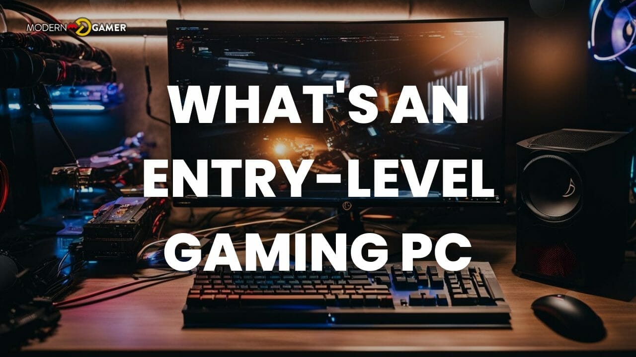 What's an entry-level gaming PC